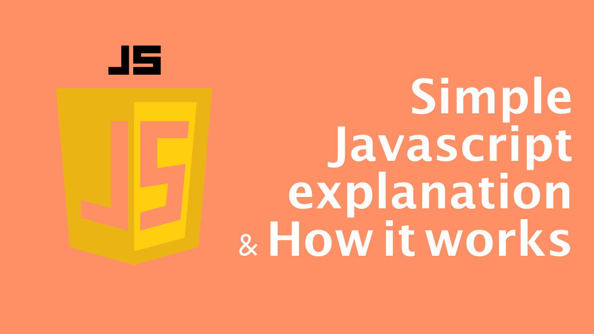 The simple notes about what is Javascript and how it works, from legacy to modern